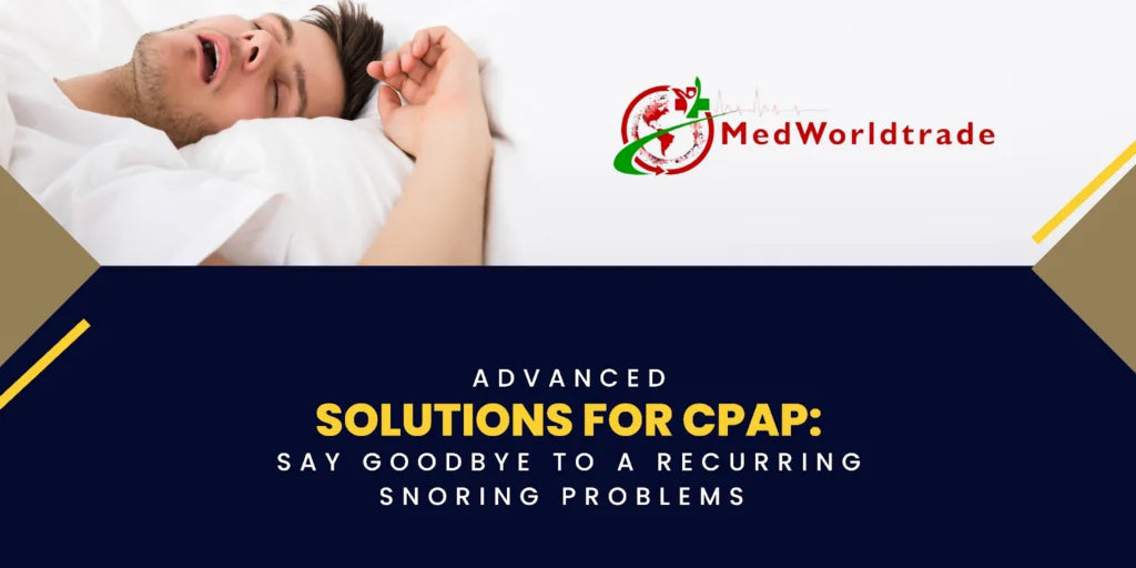 Advanced-Solutions-for-CPAP-Say-Goodbye-to-a-recurring-snoring-problem