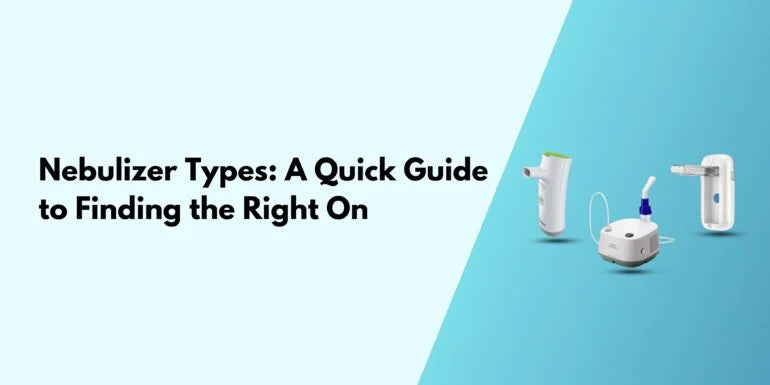 Nebulizer-Types-A-Quick-Guide-to-Finding-the-Right-One