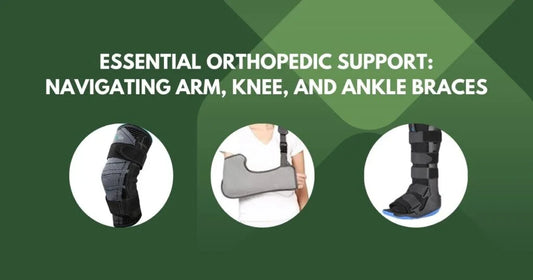 Essential-Orthopedic-Support-Navigating-Arm-Knee-and-Ankle-Braces