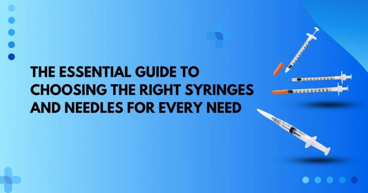 The-Complete-Guide-to-Picking-the-Best-Needles-and-Syringes-for-Your-Every-need