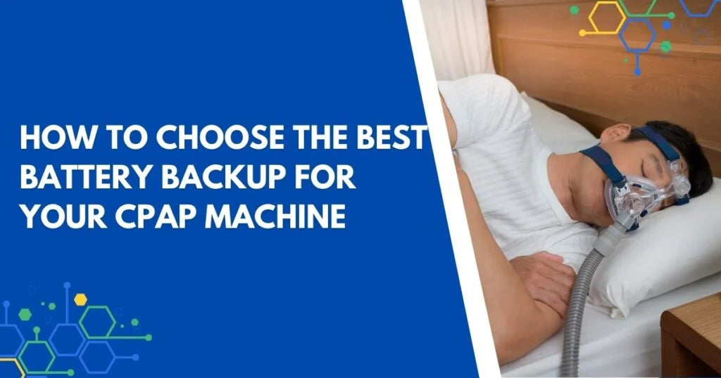 How-to-Choose-the-Best-Battery-Backup-for-Your-CPAP-Machine