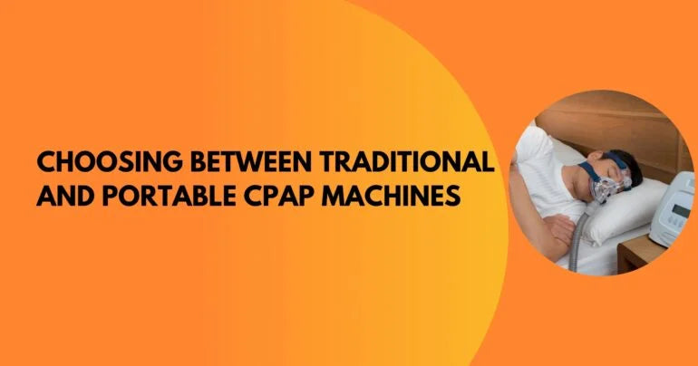 Choosing-Between-Traditional-and-Portable-CPAP-Machines