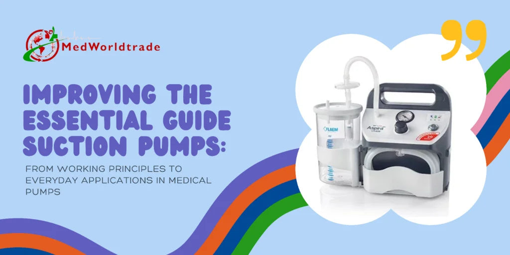 Improving the Essential Guide to Suction Pumps: From Working Principle ...
