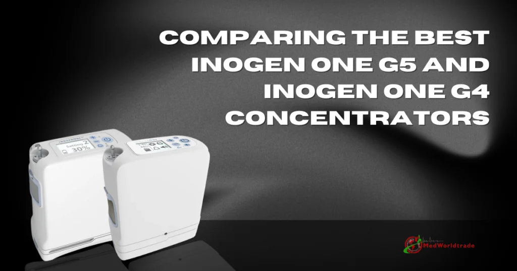Comparing The Best Inogen One G5 & Inogen One G4 Concentrators ...