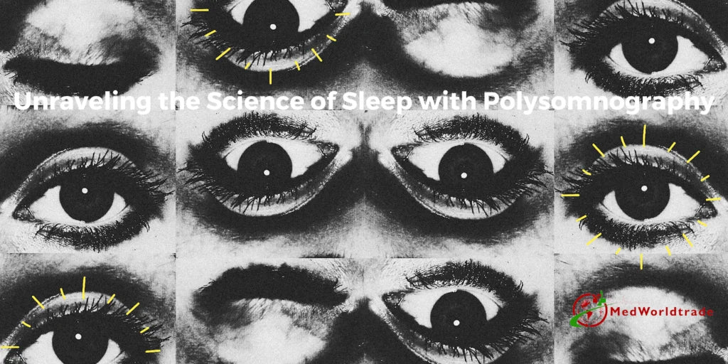 Unraveling the Science of Sleep with Polysomnography in 2023: Expert i ...