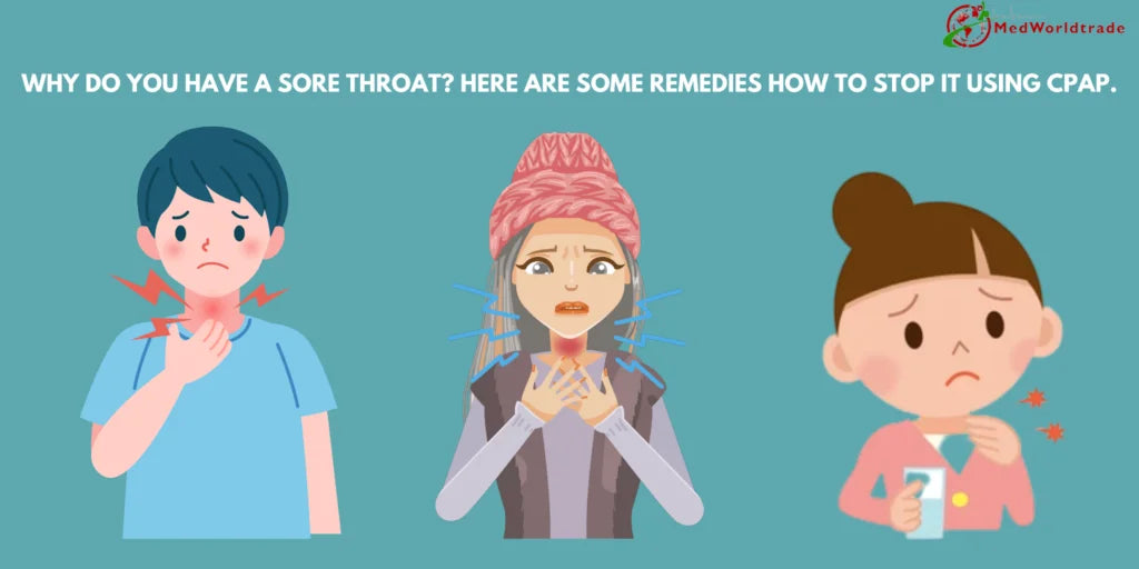 WHY-DO-YOU-HAVE-A-SORE-THROAT-HERE-ARE-SOME-REMEDIES-HOW-TO-STOP-IT-USING-CPAP. 